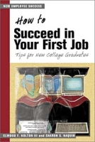 How to Succeed in Your First Job: Tips for College Graduates артикул 12613d.