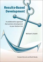 Results-Based Development: A Collaborative Approach That Anchors Development to Your Bottom Line артикул 12615d.