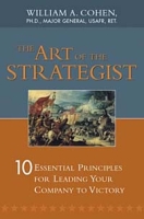 Art of the Strategist, The: 10 Essential Principles for Leading Your Company to Victory артикул 12703d.