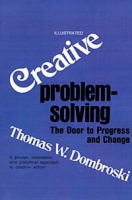 Creative Problem Solving: The Door to Individual Success and Change артикул 12838d.