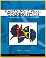 Managing Diverse Working Styles : The Leadership Competitive Advantage артикул 12856d.