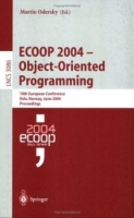 ECOOP 2004 - Object-Oriented Programming : 18th European Conference, Oslo, Norway, June 14-18, 2004, Proceedings (Lecture Notes in Computer Science) артикул 12645d.