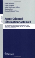 Agent-Oriented Information Systems II : 6th International Bi-Conference Workshop, AOIS 2004, Riga, Latvia, June 8, 2004 and New York, NY, USA, July 20, / Lecture Notes in Artificial Intelligence) артикул 12694d.