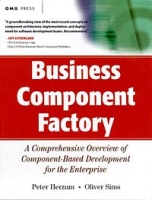 Business Component Factory : A Comprehensive Overview of Component-Based Development for the Enterprise артикул 12776d.