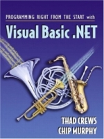 Programming Right from the Start With Visual Basic Net: Student артикул 12829d.